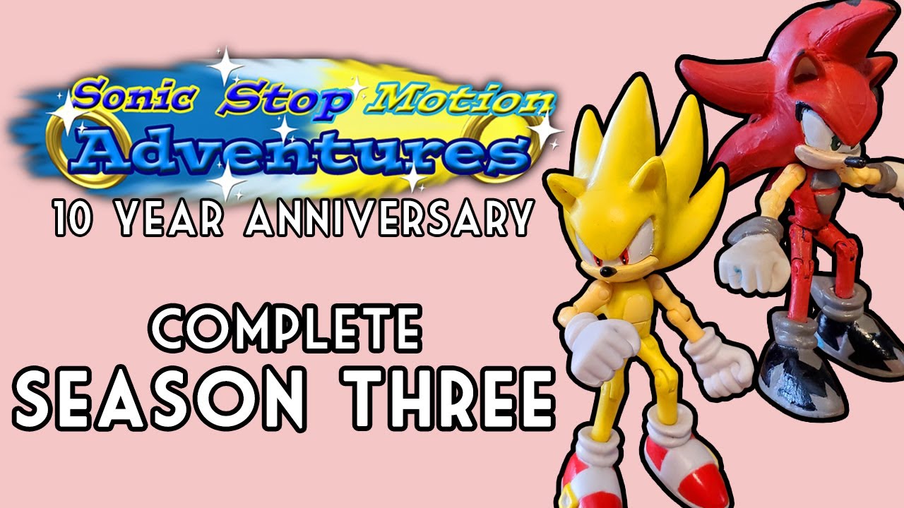 Sonic Stop Motion Adventures: Season Three - COMPLETE