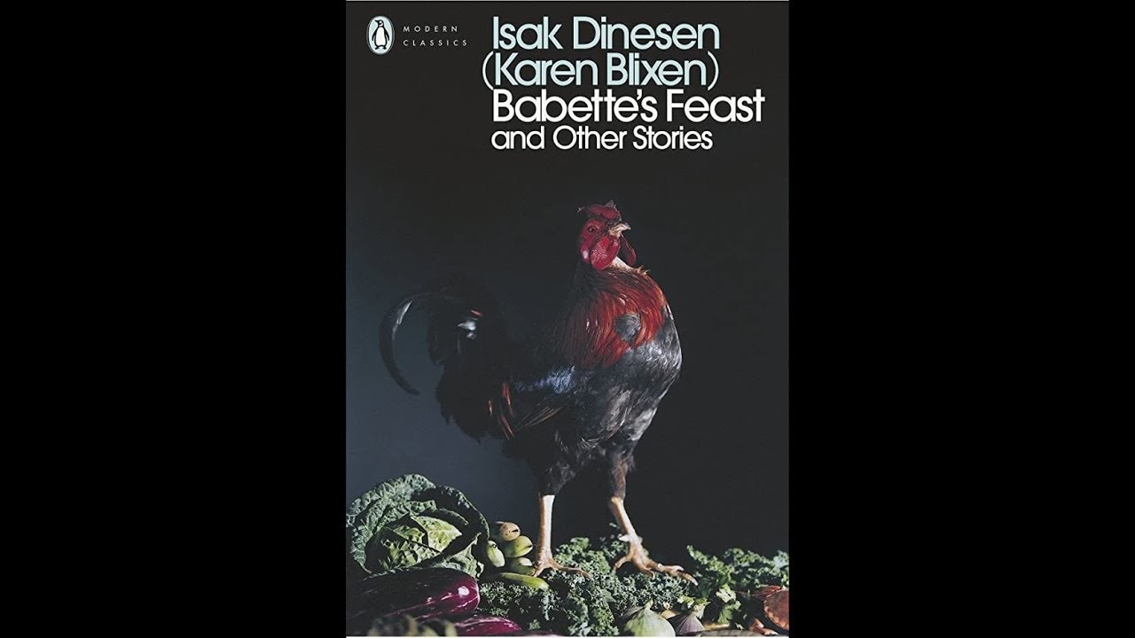 Plot summary, &ldquo;Babette's Feast&rdquo; by Karen Blixen in 5 Minutes - Book Review