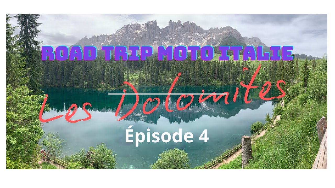 Road trip moto Italie « Lac de Carezza et les Dolomites »