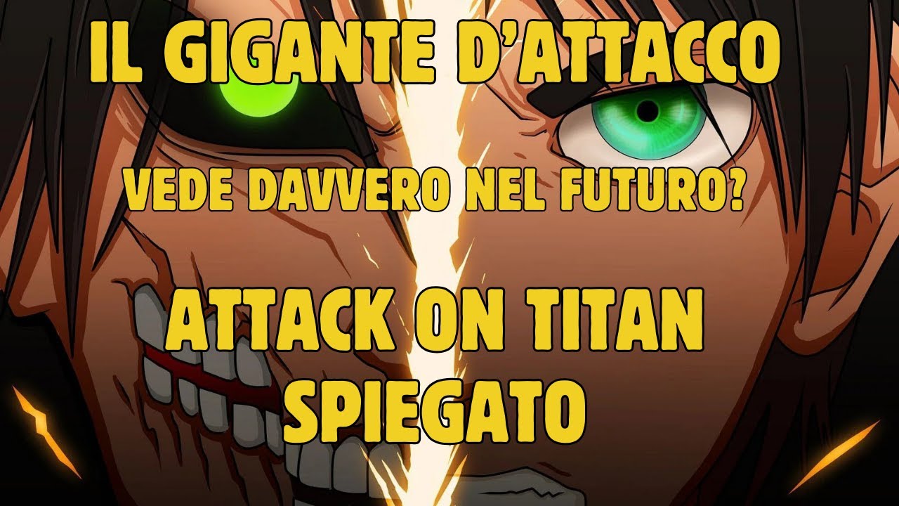 IL GIGANTE D’ATTACCO- STORIA, ABILITÀ E POTERI - LA STORIA DI ATTACK ON TITAN SPIEGATA #2
