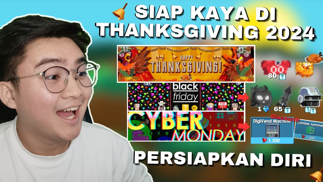 PERSIAPKAN INI BUAT KAYA DI THANKSGIVING!! Sekalian BlackFriday dan CyberMonday! | Growtopia 2024