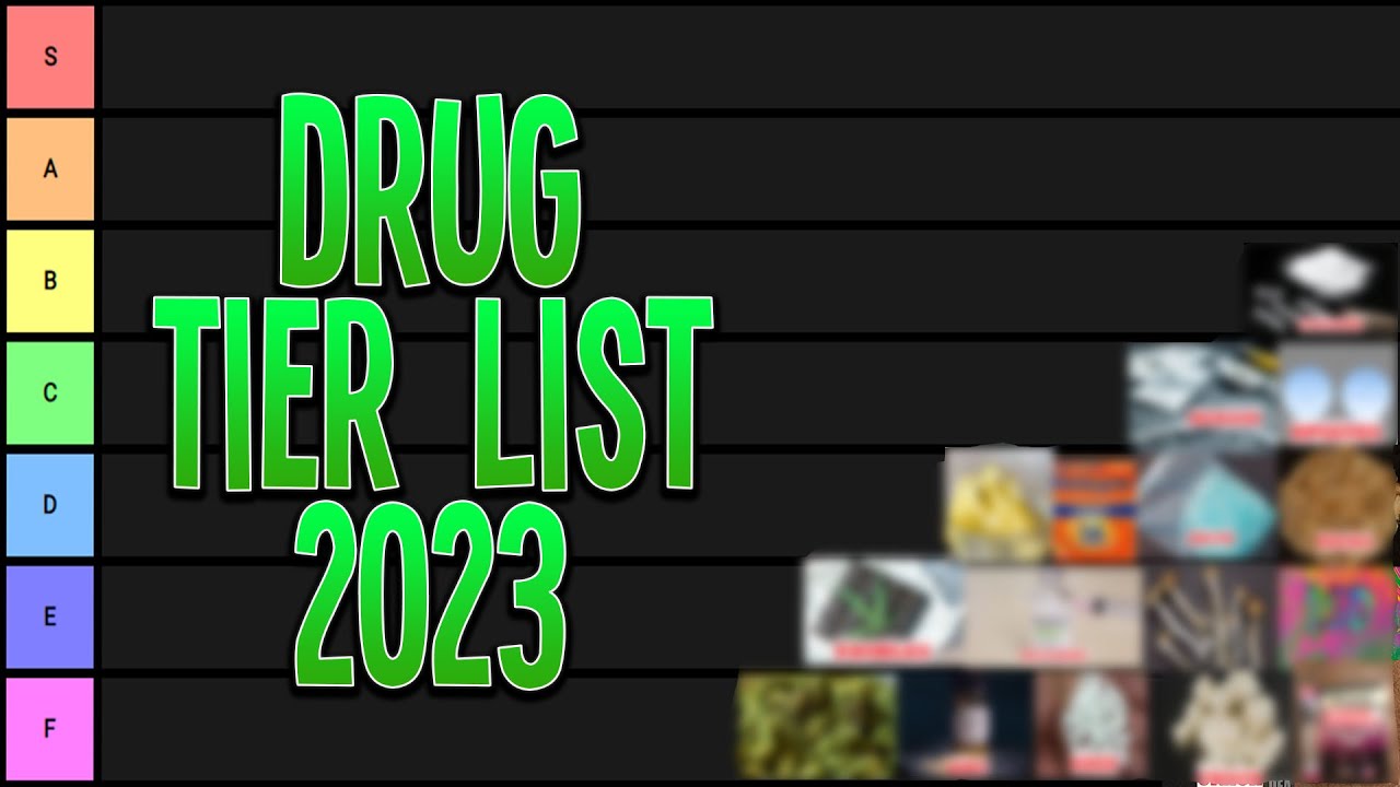 My Drug Tier List 2023