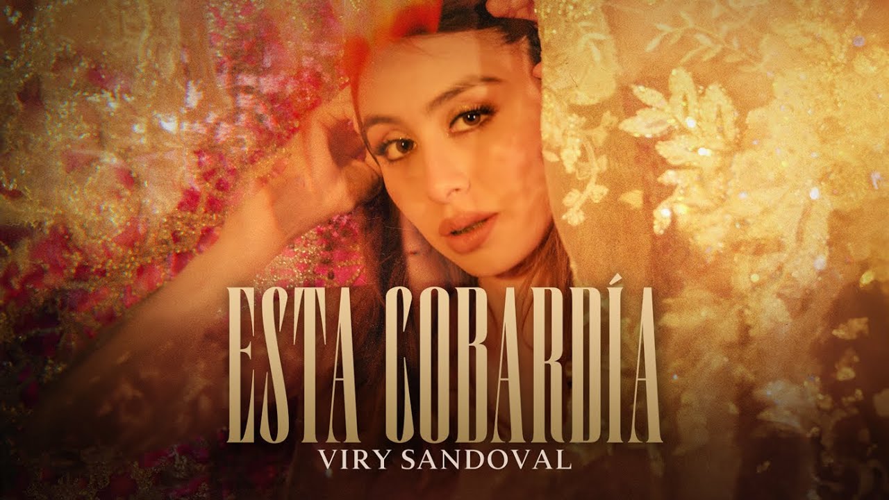 Viry Sandoval - Esta Cobardía (Video Oficial)