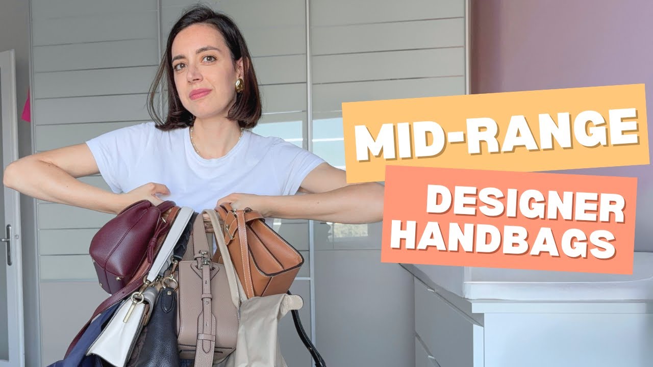 LE MIE BORSE DI FASCIA MEDIA (100-500Є) || Mid-Range Designer Handbags