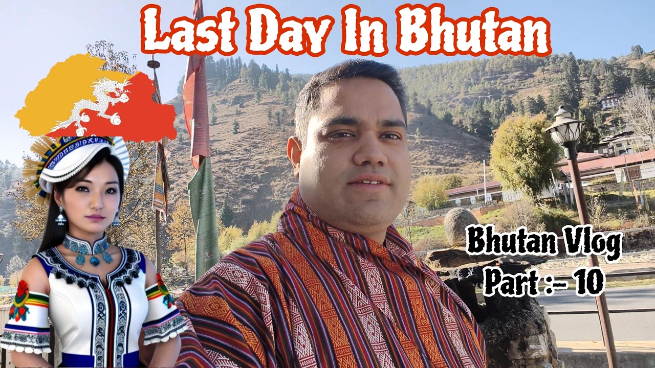 last day in bhutan exploring || local shops and much more || C.A Rohit vlogs