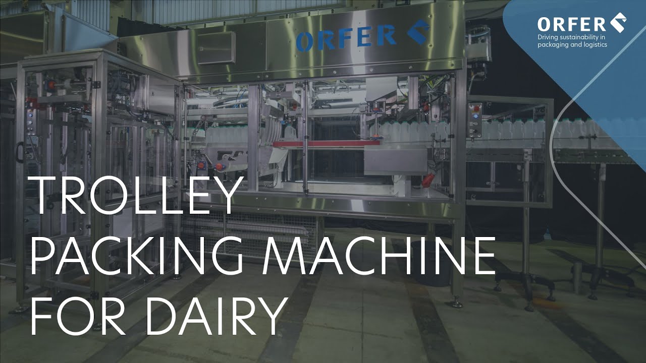 Orfer - Trolley Packing Machine for Dairy