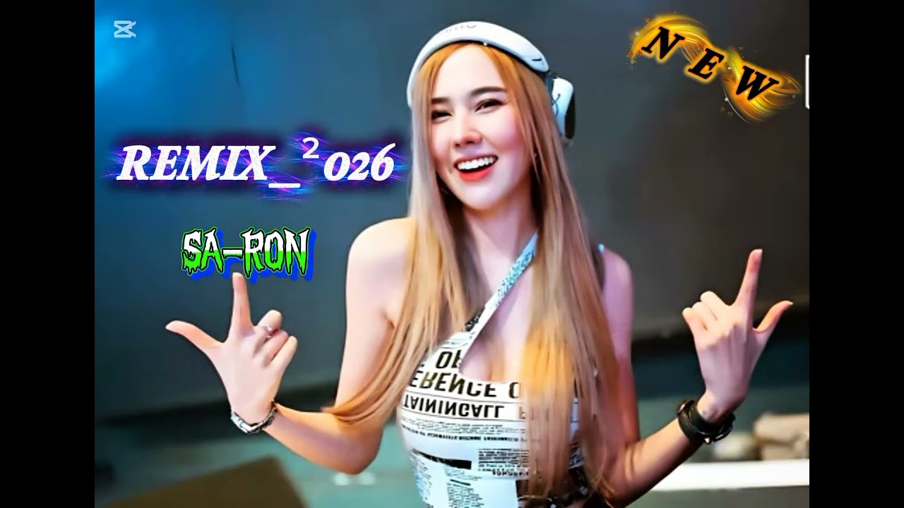 RMX_²026 🎭 បទបោះត្រាល្បីៗចង្វាក់ឡូយកប់_💥