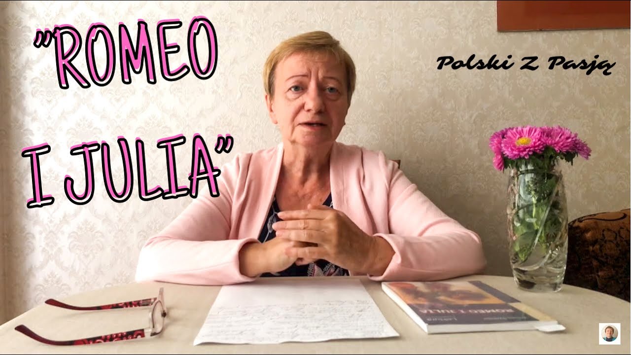 &bdquo;ROMEO I JULIA&rdquo; Szekspir #77 POLSKI Z PASJĄ