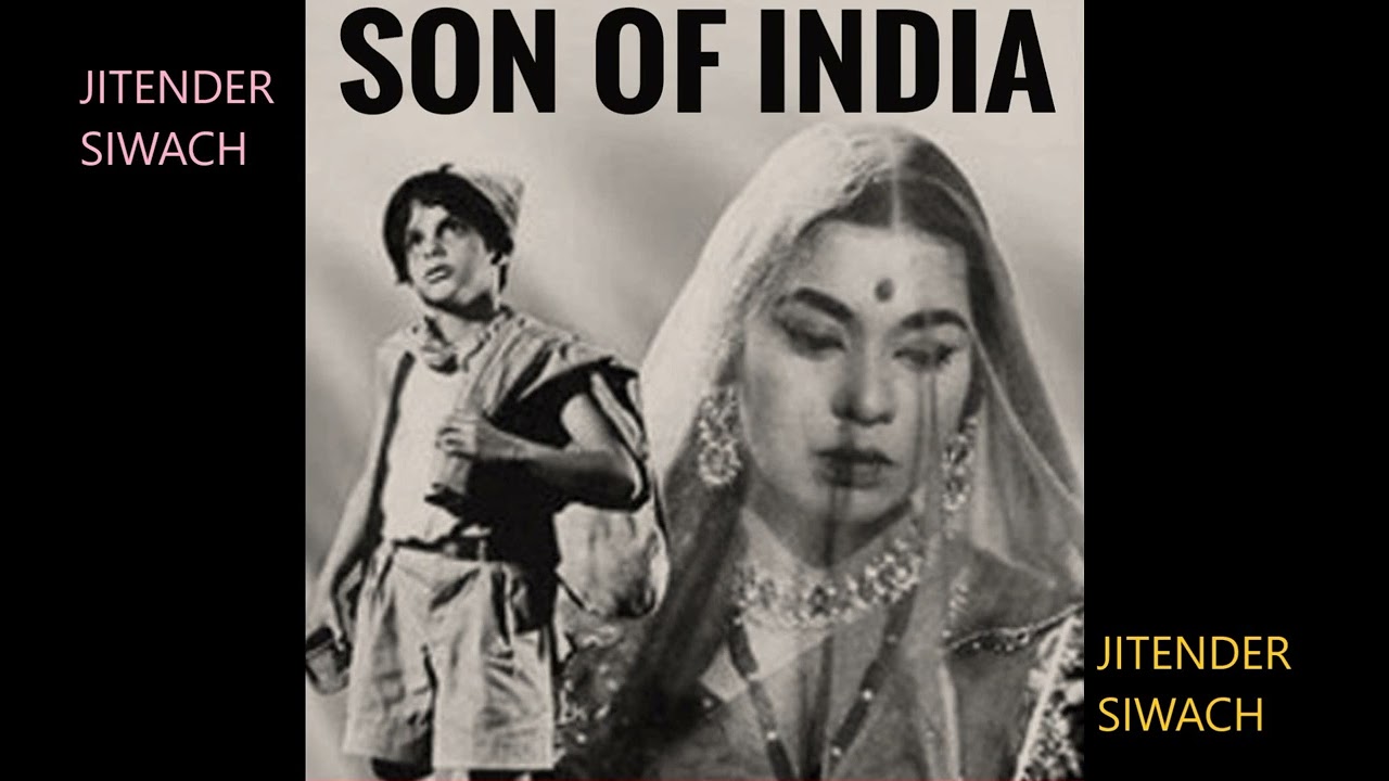 NANHA MUNNA RAHI HOON- SHANTI MATHUR- FILM- SON OF INDIA(1962)MD-NAUSHAD LY-SHAKEEL BADAYUNI