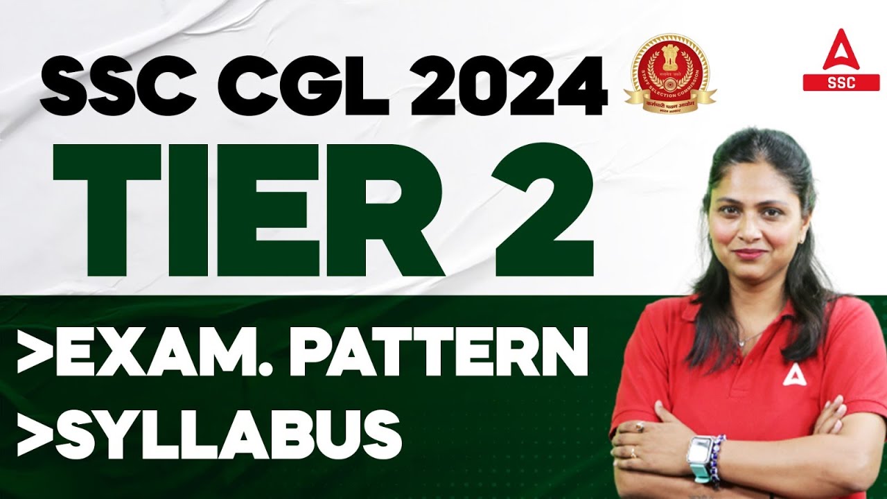 SSC CGL 2024 | SSC CGL Tier 2 Syllabus and Exam Pattern 2024 | Full Details
