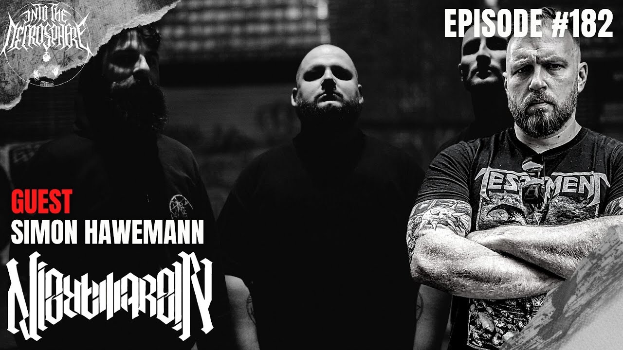NIGHTMARER - Simon Hawemann | Into The Necrosphere Podcast #182