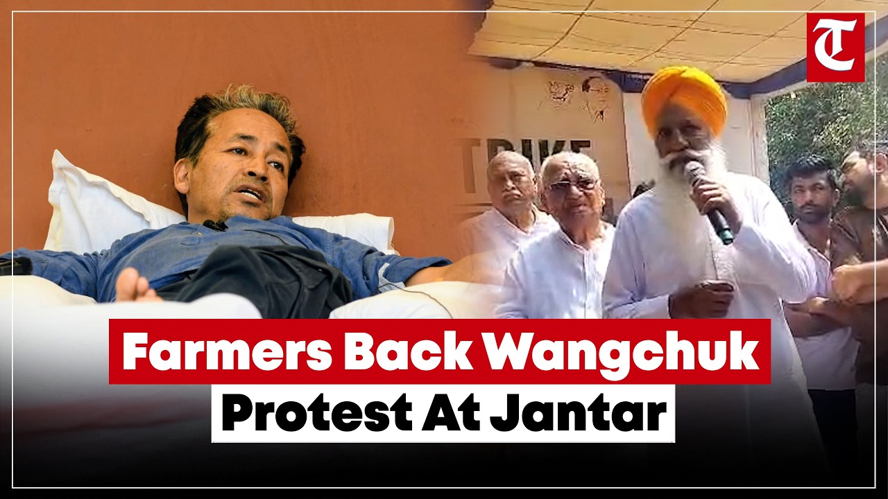 Farmers join CJP protest as Sonam Wangchuk's hunger strike enters Day 17