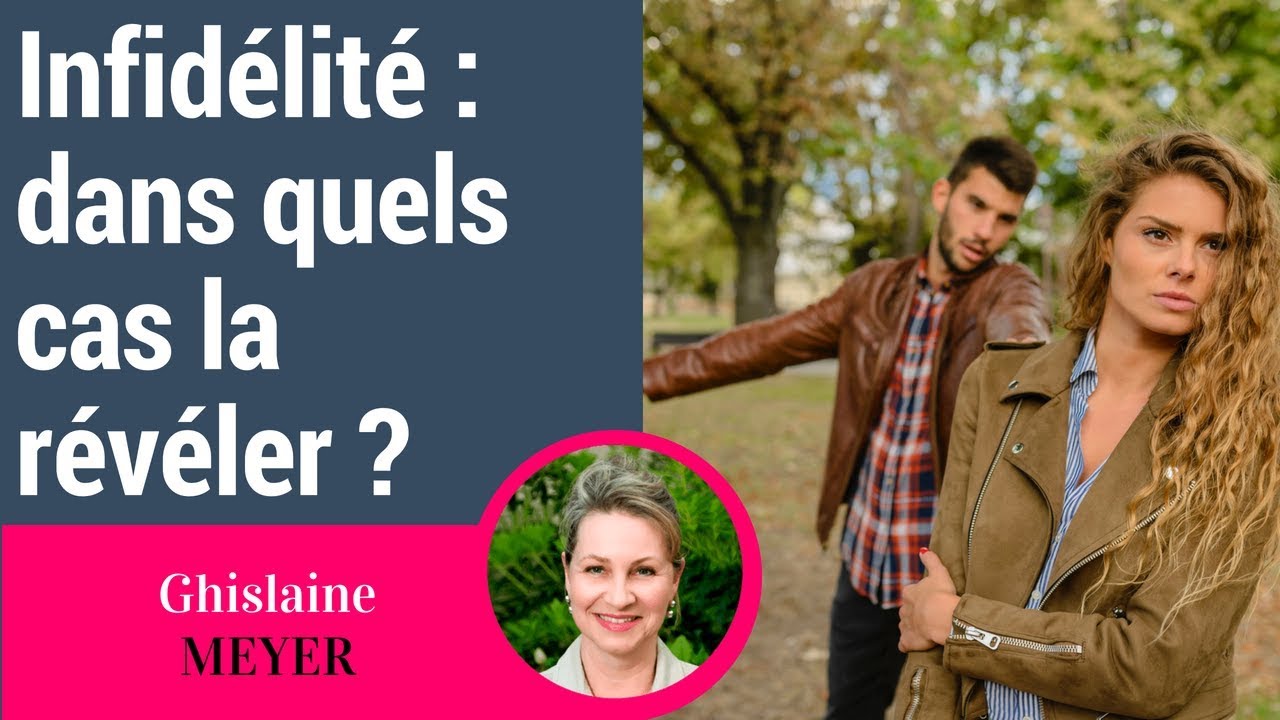 Dans quels cas révéler une infidélité à son partenaire ?