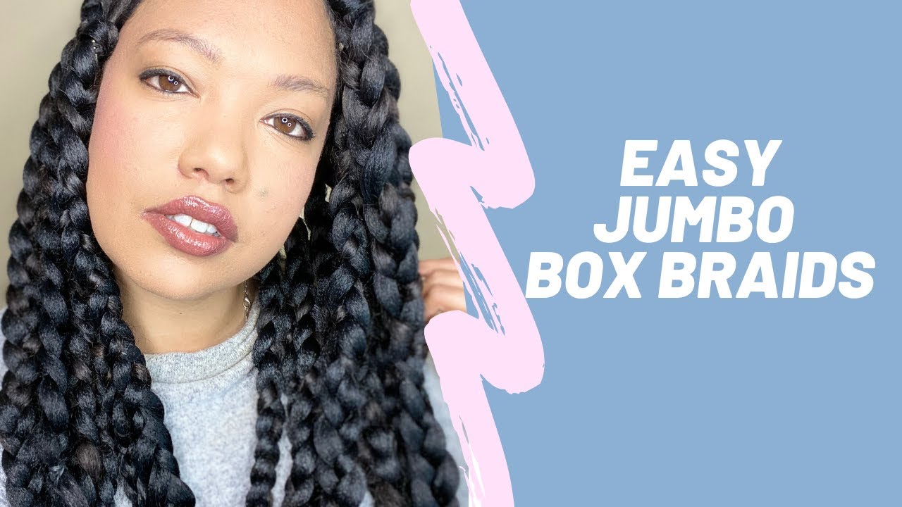 Easy Jumbo Box Braids