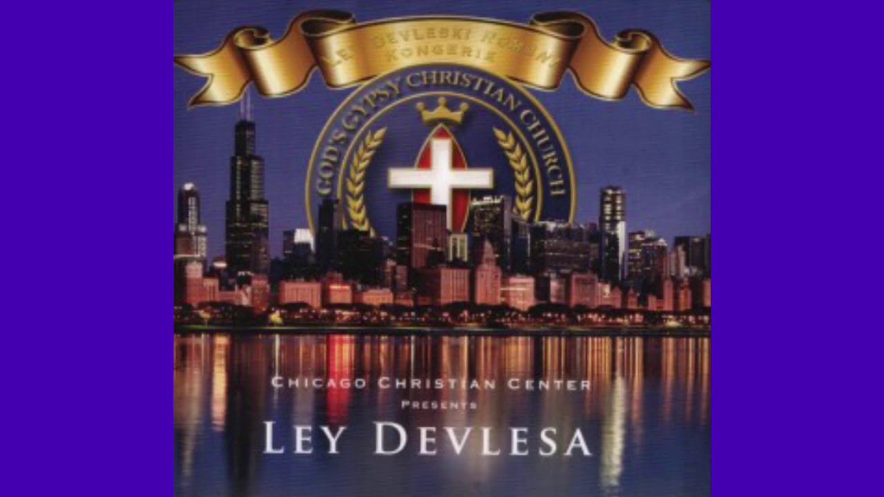 Ley Devlesa Medley The Chicago Church Michael Miller, Joey White, Dino GCO