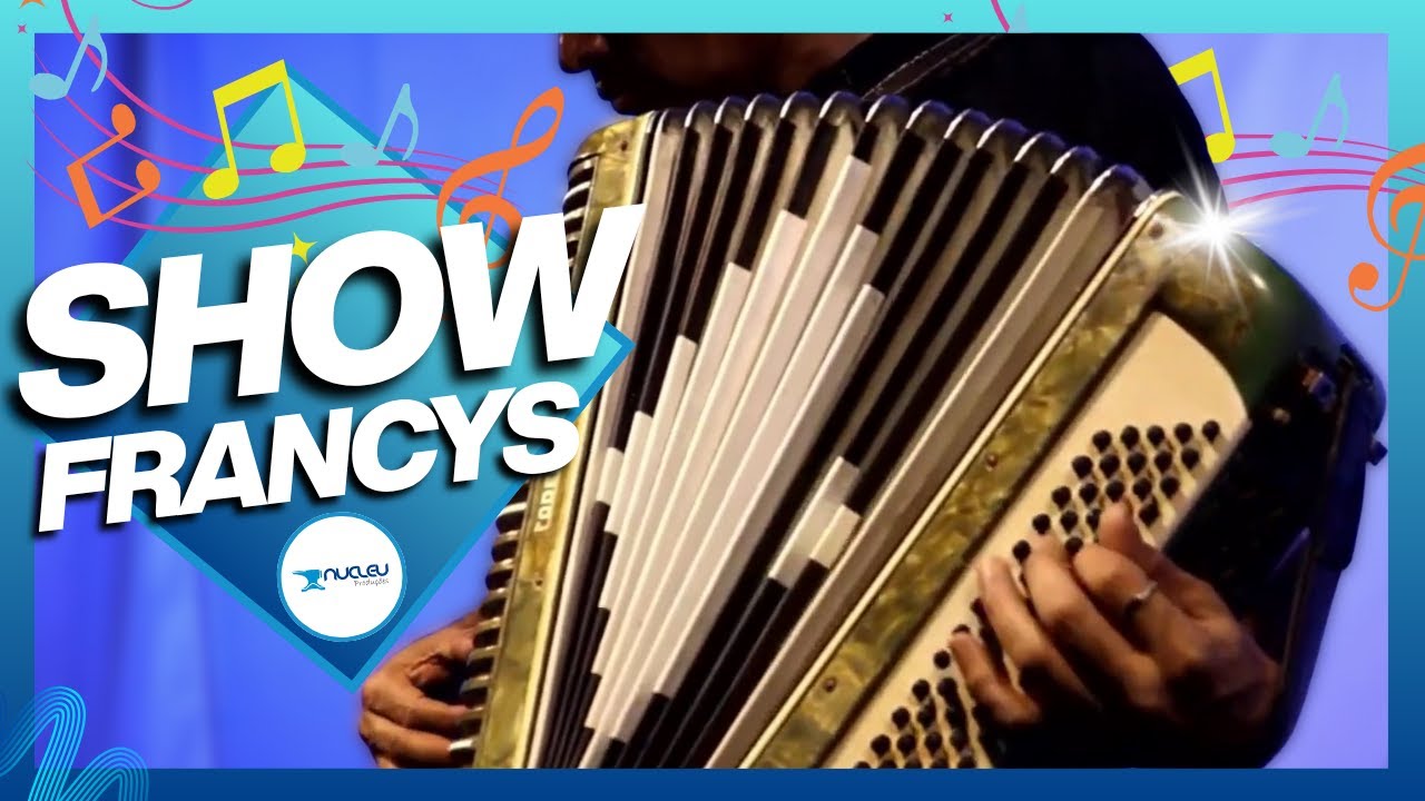 🎶 SANFONA + TALENTO! FRANCYS MOSTRA PORQUE &Eacute; DIFERENCIADO 🎵 NUCLEU PRODU&Ccedil;&Otilde;ES