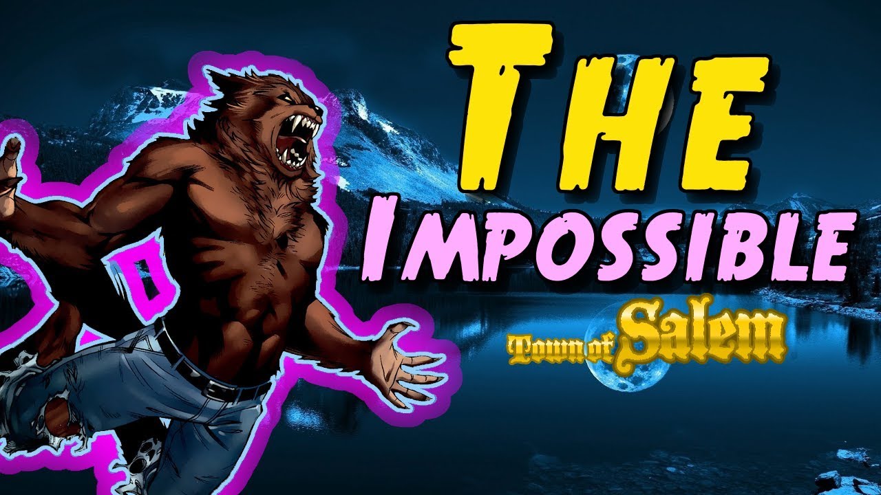 THE IMPOSSIBLE | Town of Salem Ranked Werewolf Game