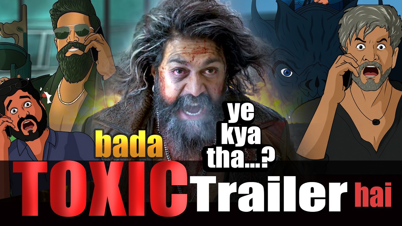 Toxic Trailer reaction - Bollywood spoof