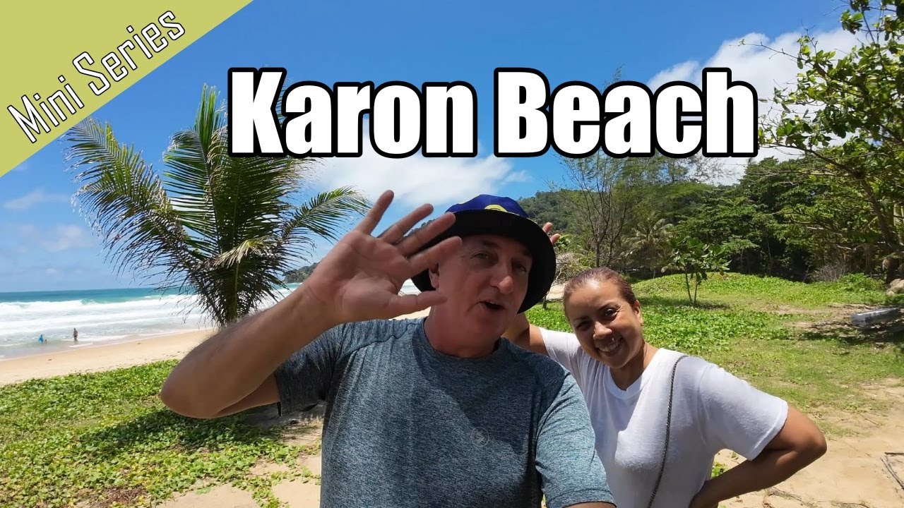 Karon Beach Phuket   Mini Series P1