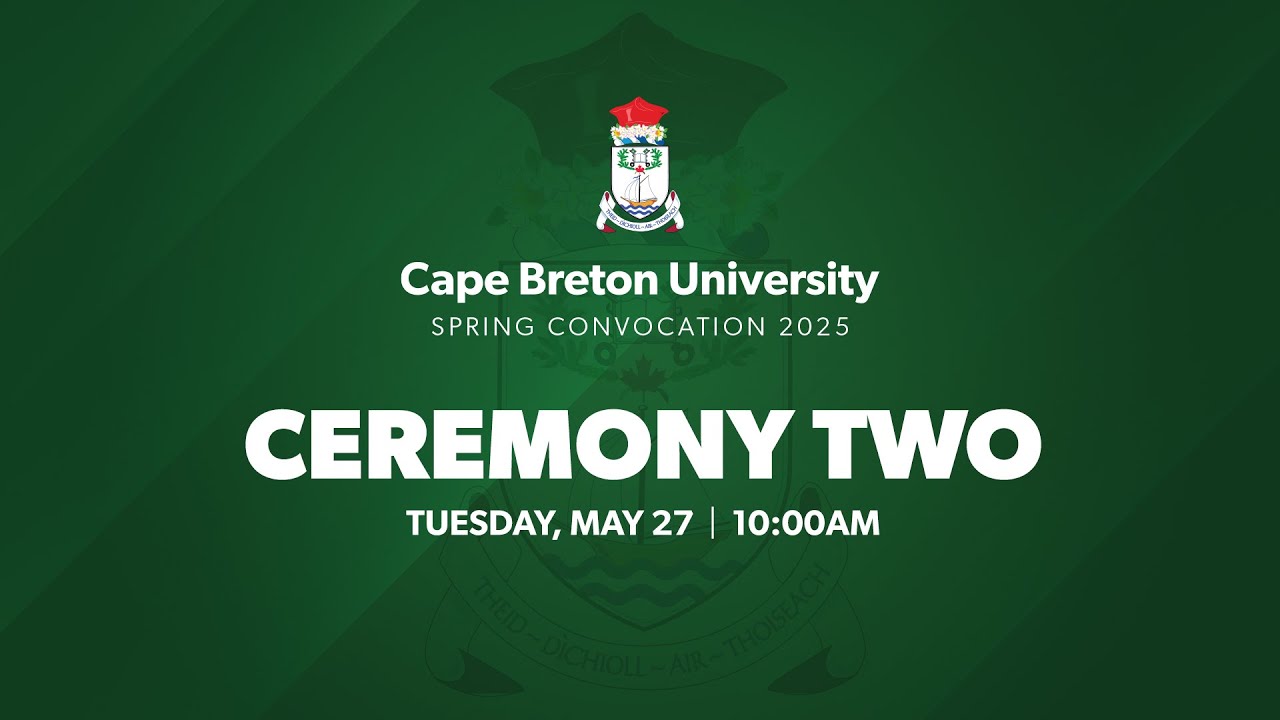 2025 CBU Spring Convocation - Ceremony Two