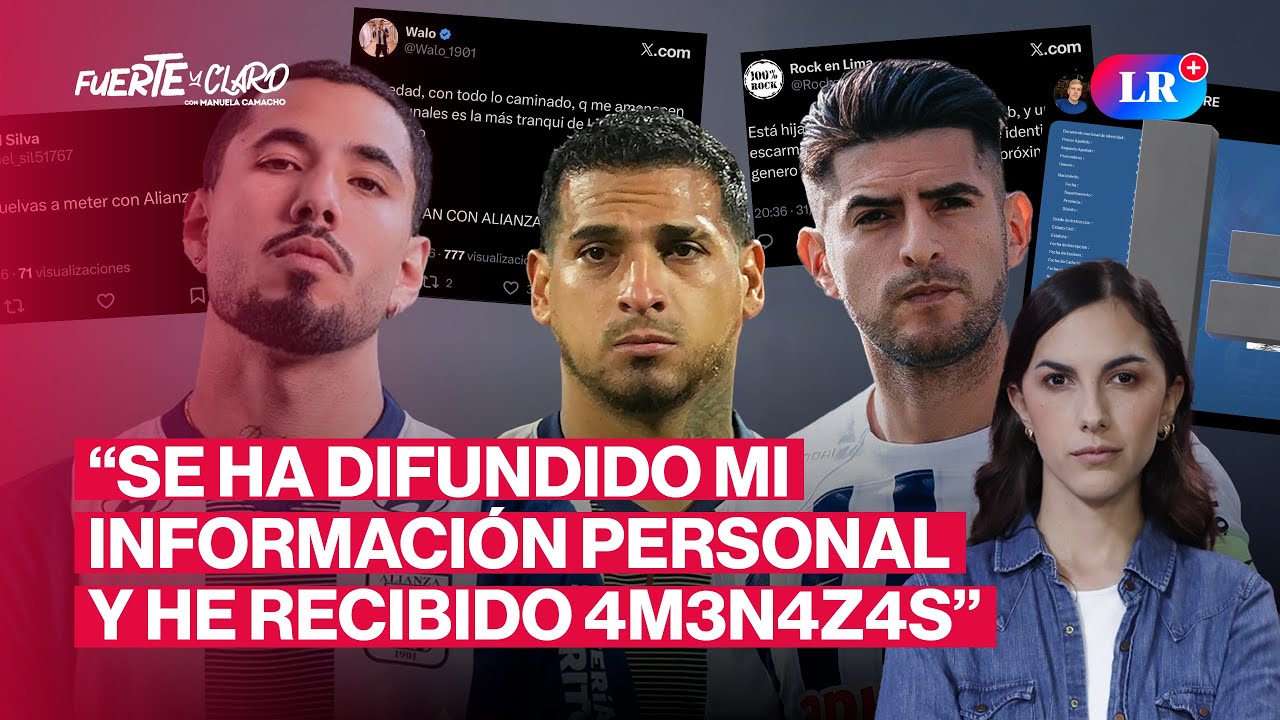 DENUNCIA CONTRA JUGADORES DE ALIANZA LIMA: PERIODISTA DENUNCIA HOSTIGAMIENTO | FUERTE Y CLARO