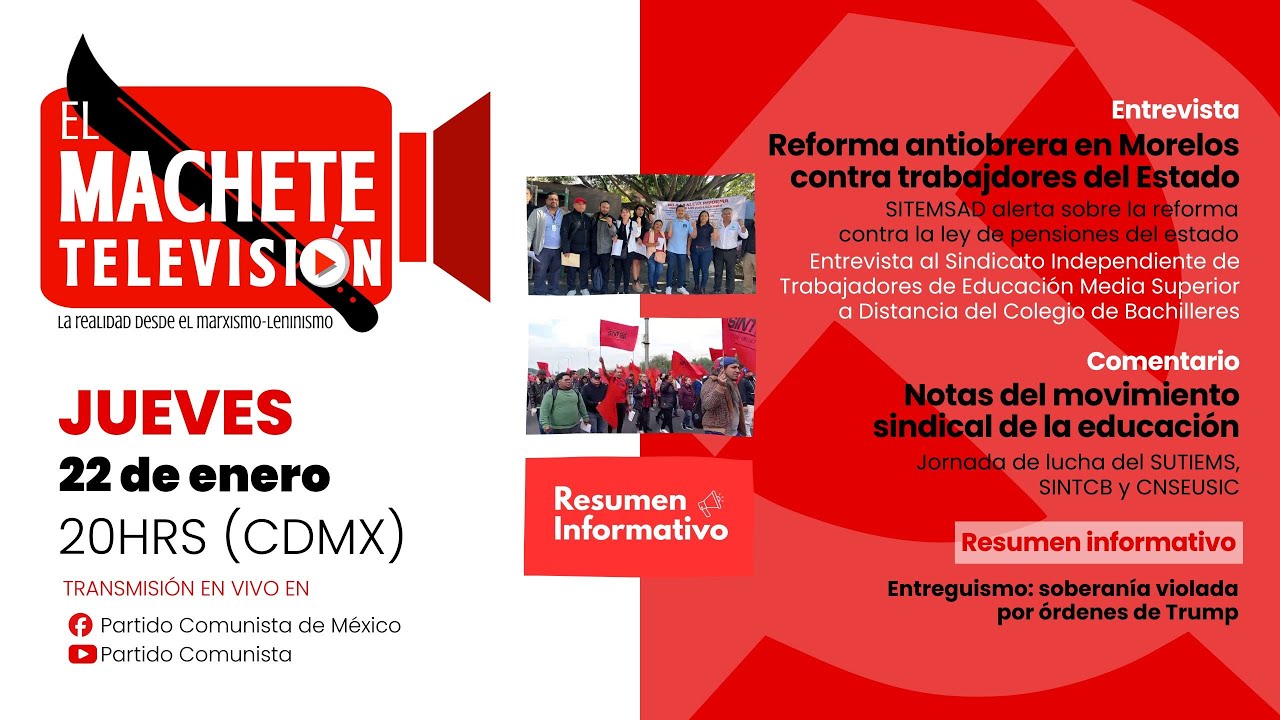 El Machete TV. Reforma anti-obrera en Morelos contra trabajadores del Estado