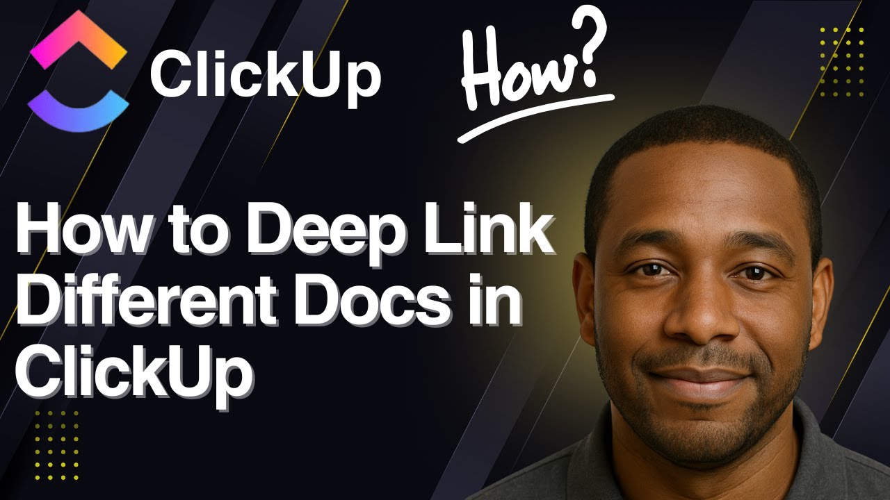 How to Deep Link Different Docs in ClickUp (2025 Tutorial)