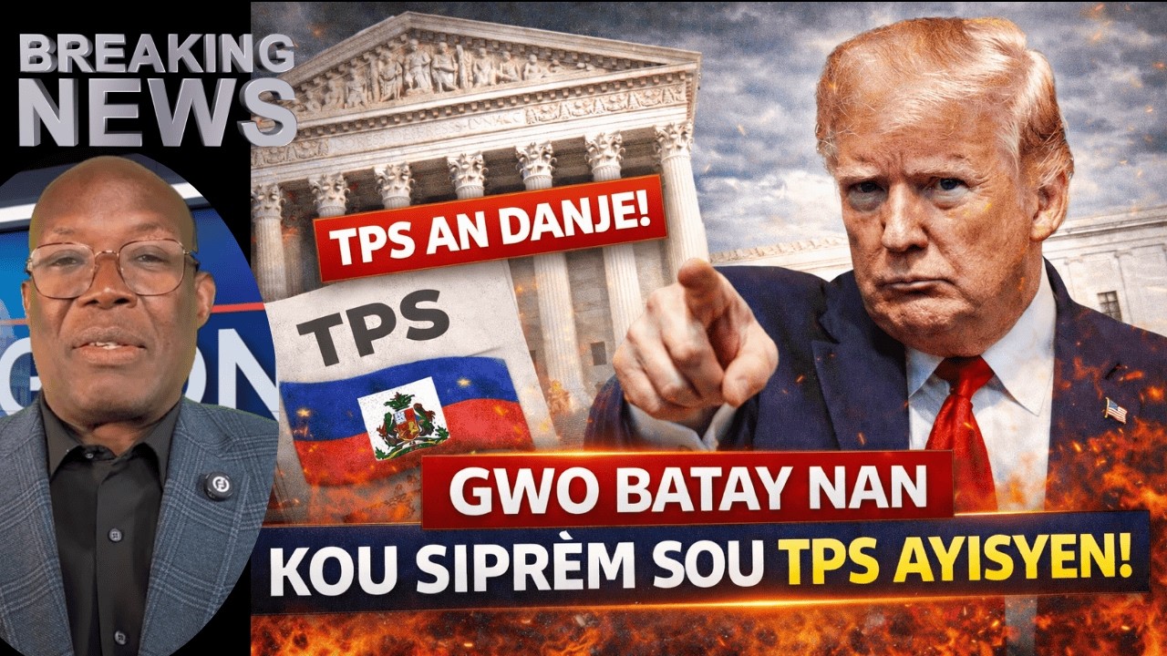 TRUMP ALE NAN KOU SIPRÈM POU BLOKE TPS AYISYEN!