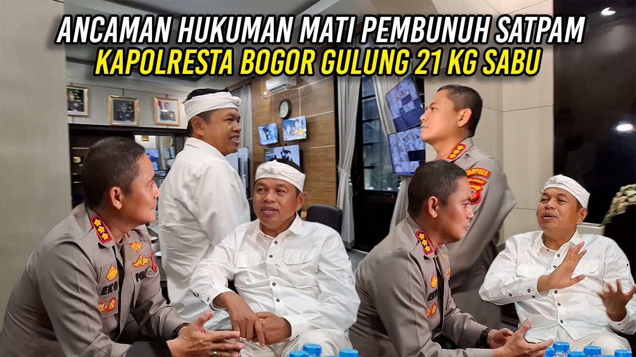 ANCAMAN HUKUMAN M4T1 UNTUK PEMBVNUH SATPAM | KAPOLRESTA BOGOR, 21 KG SABU PUN DIGULUNGNYA