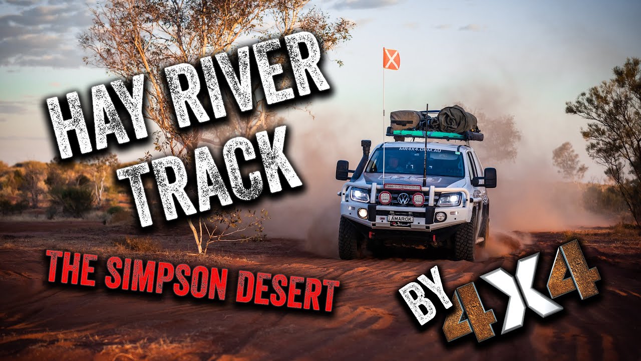 The Hay River Track - Simspon Desert by 4x4
