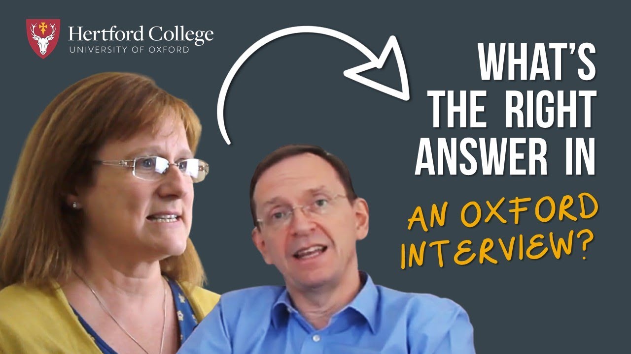 What is the right answer in an Oxford interview?