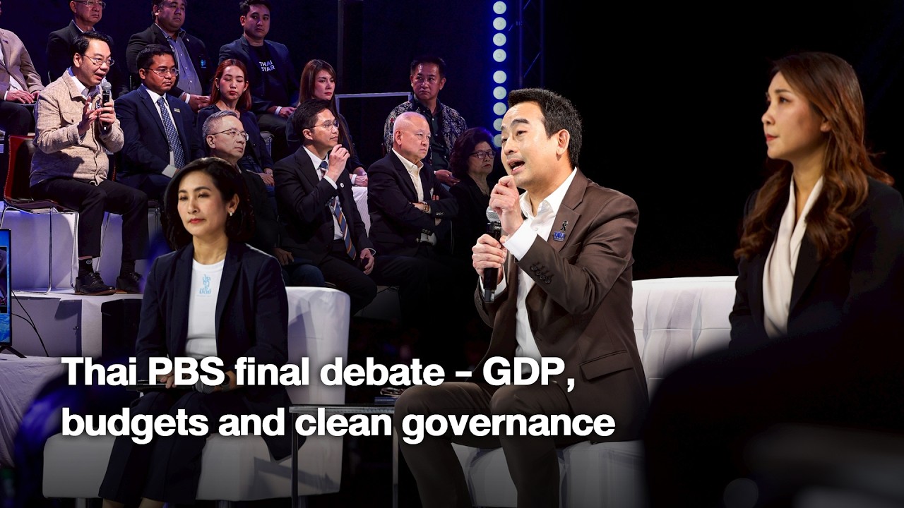 Thai PBS final debate - GDP, budgets and clean governance