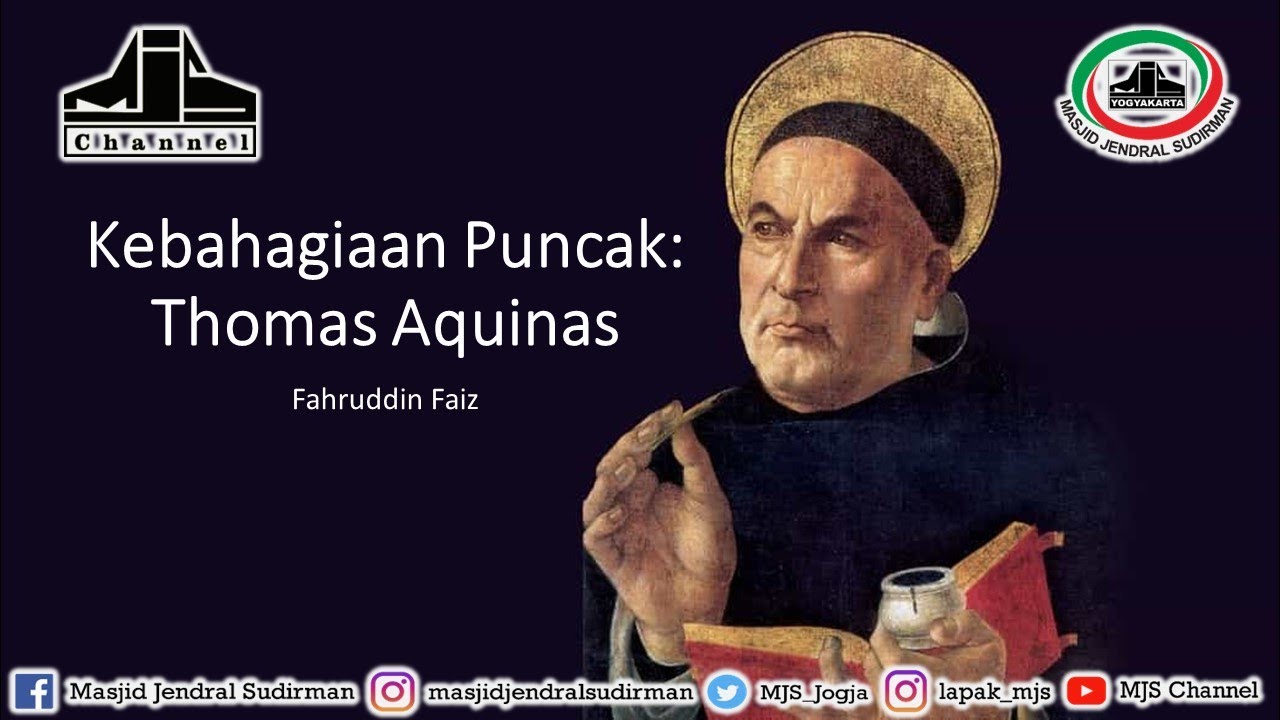 Ngaji Filsafat 407 : Thomas Aquinas - Kebahagiaan Puncak
