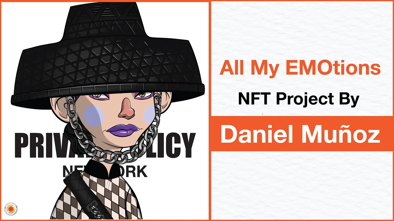 All My EMOtions NFT Project By Daniel Muñoz