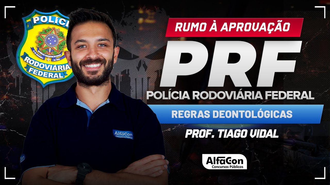 Rumo &agrave; PRF 2024 | &Eacute;tica Decreto 1.171/94 - Regras Deontol&oacute;gicas - AlfaCon