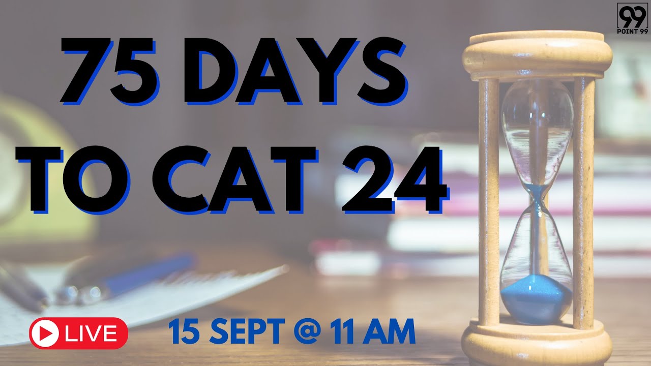75 Days to CAT 24 | ft. Shashank Prabhu | CAT 2024 Exam Preparation Strategy