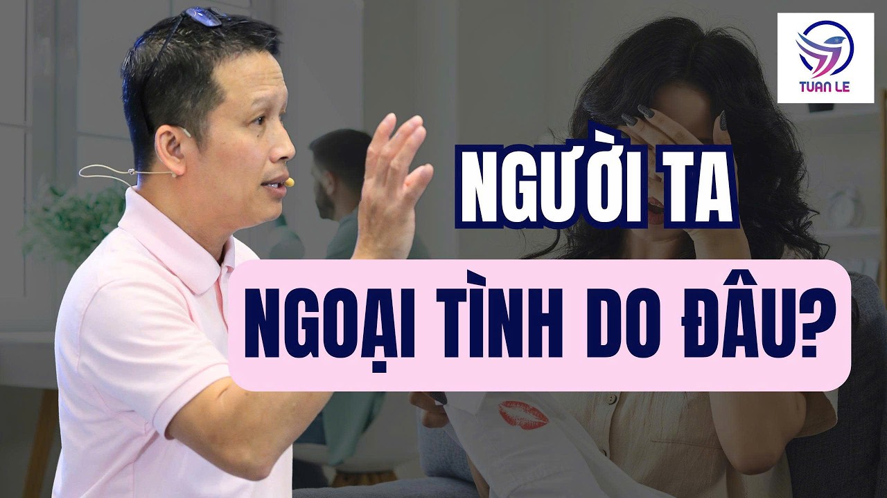 Người ta ngoại tình do đâu...
