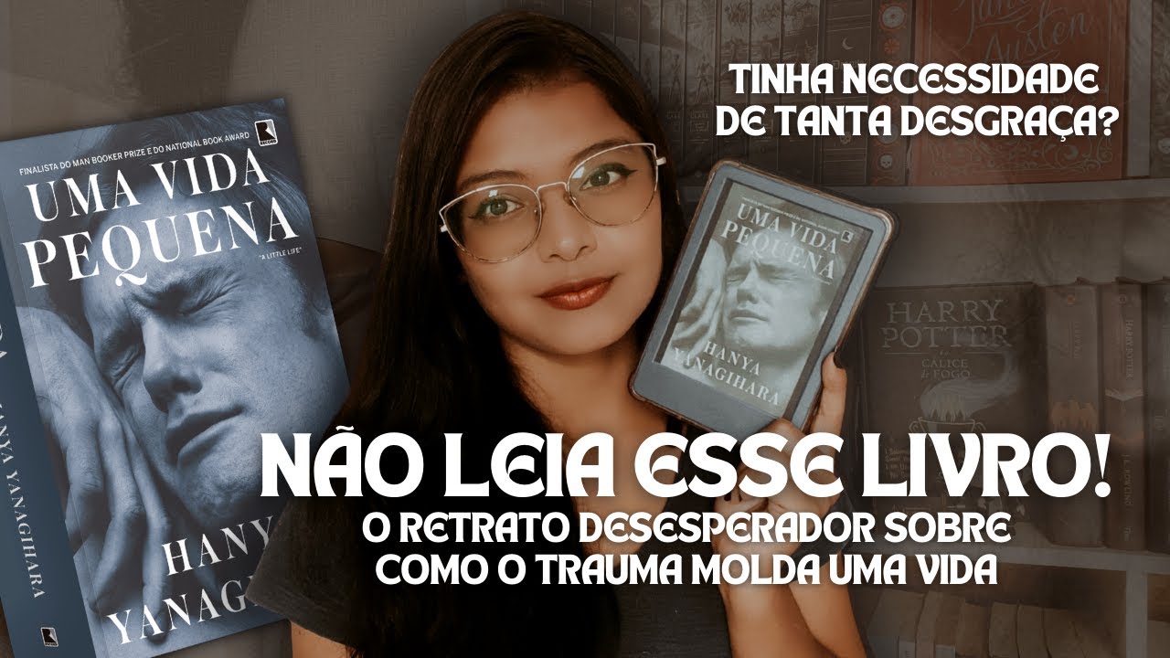 trauma não tratado repete padrões - uma vida pequena | Hanya Yanagihara 🍂🤎