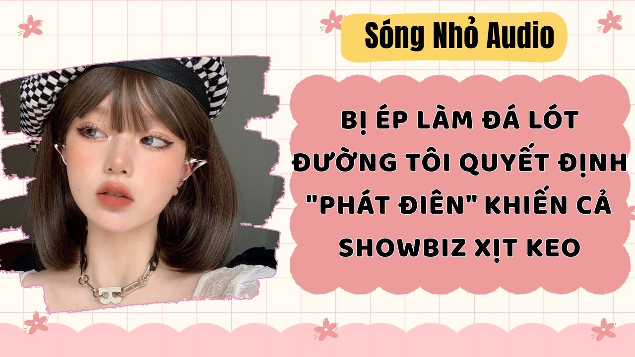 Full | BỊ ÉP LÀM ĐÁ LÓT ĐƯỜNG, TÔI QUYẾT ĐỊNH 