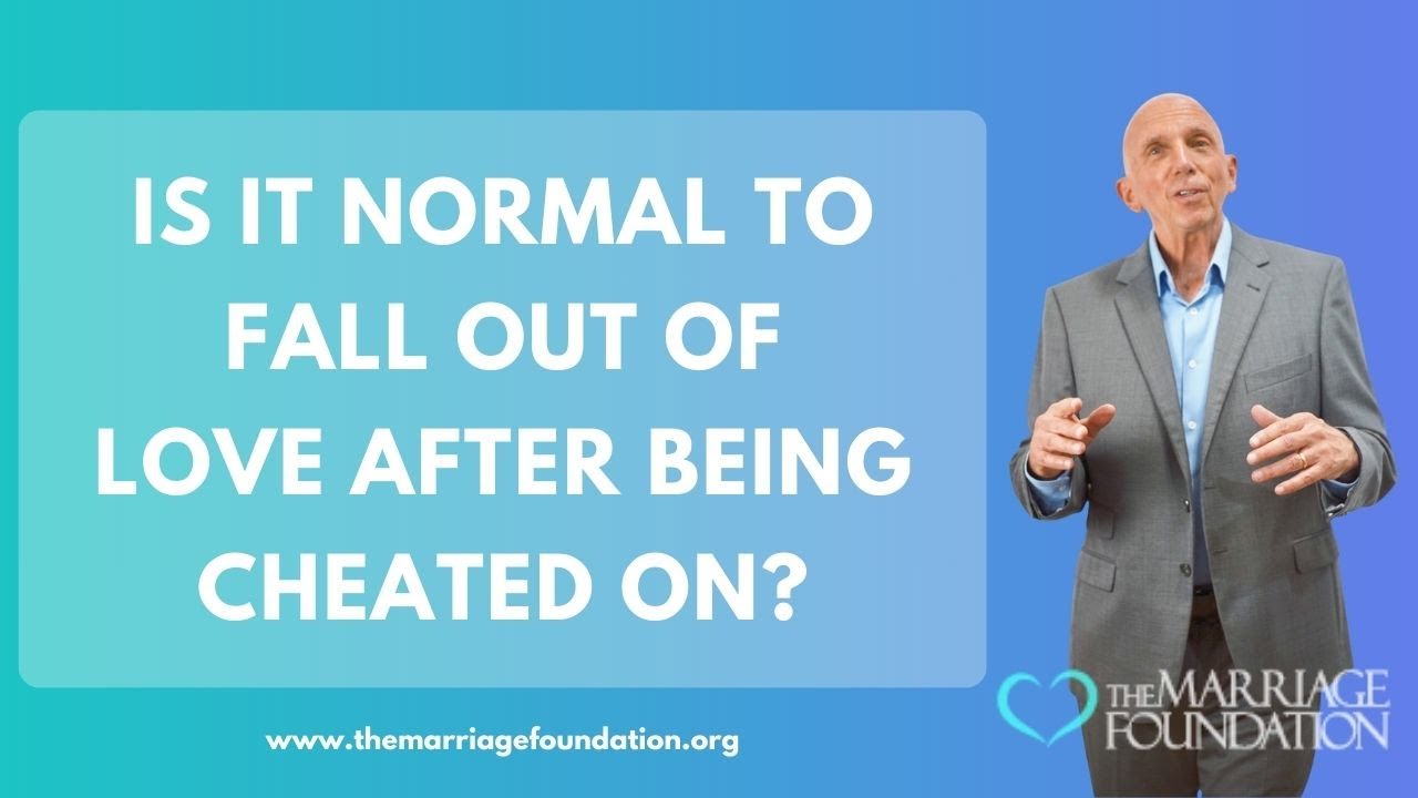 Is It Normal To Fall Out of Love After Being Cheated On? | Paul Friedman