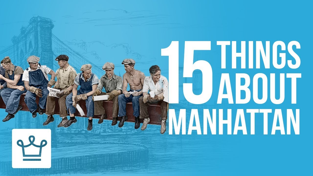 15 Things You Didn't Know About Manhattan