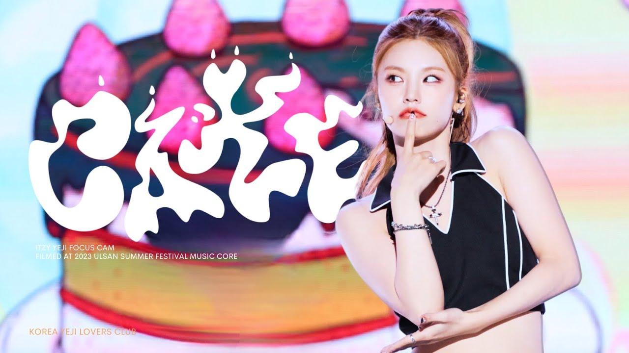 230807 있지 예지 직캠 4k 'CAKE' (ITZY YEJI FANCAM) @ULSAN SUMMER FESTIVAL