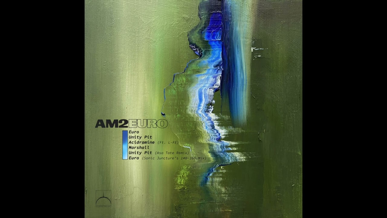 AM2 - Acidramine (ft. L-FE)