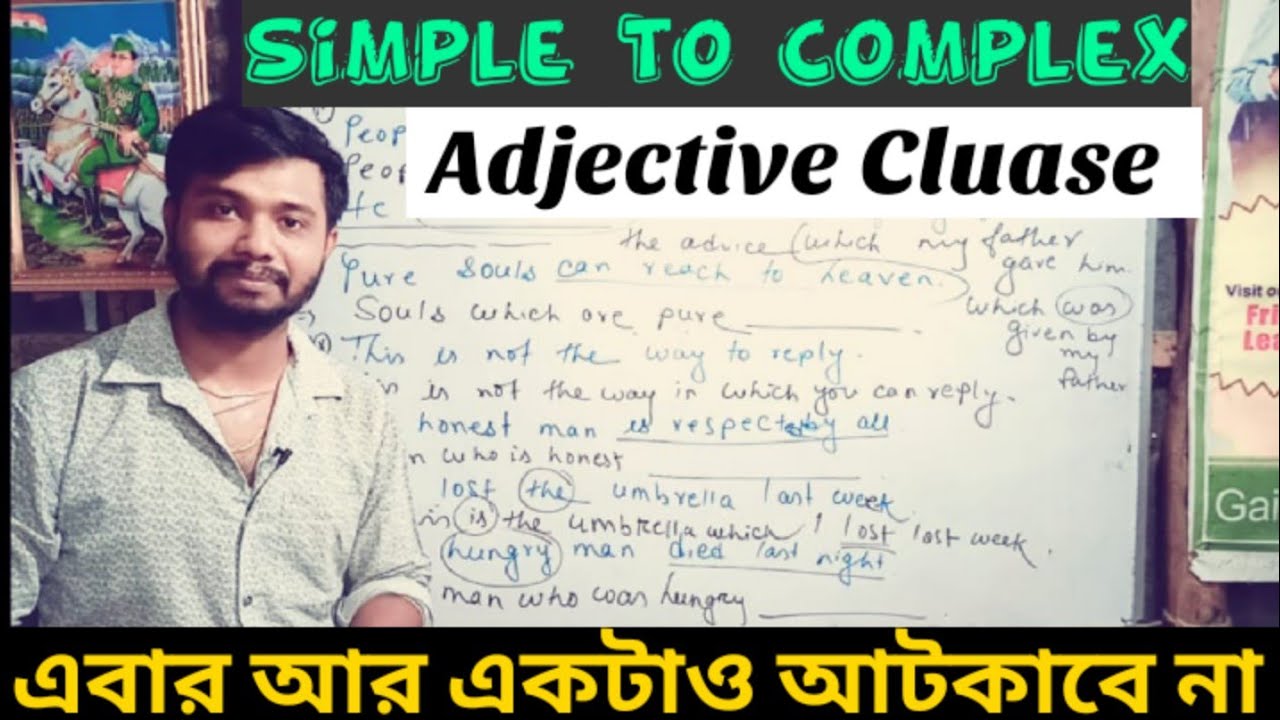 Simple to Complex using adjective clause/Simple to Complex