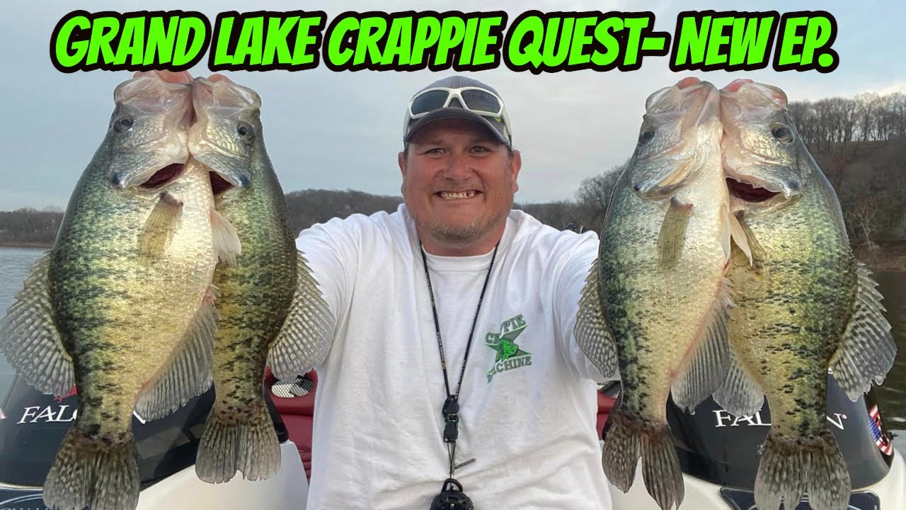 GRAND LAKE CRAPPIE QUEST- New Season full episode.