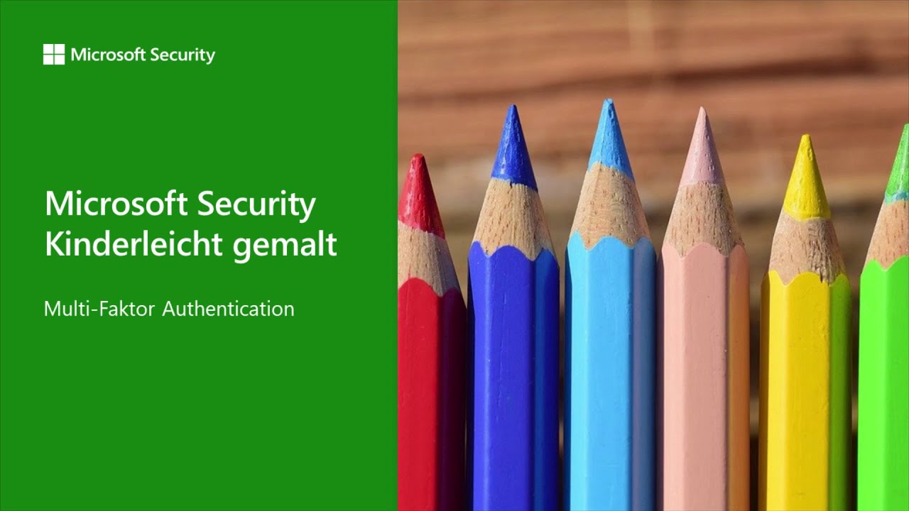Microsoft Security Kinderleicht Gemalt - MFA | Microsoft