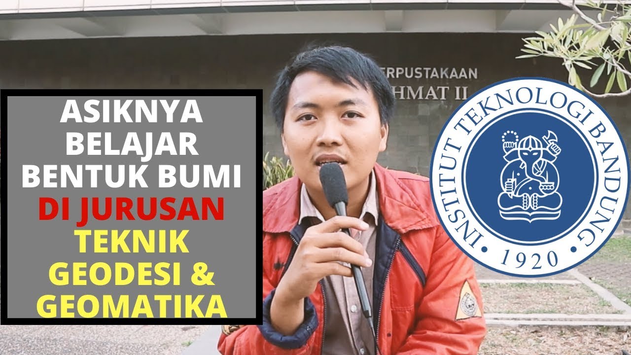 KULIAH JURUSAN TEKNIK GEODESI & GEOMATIKA DI FITB ITB