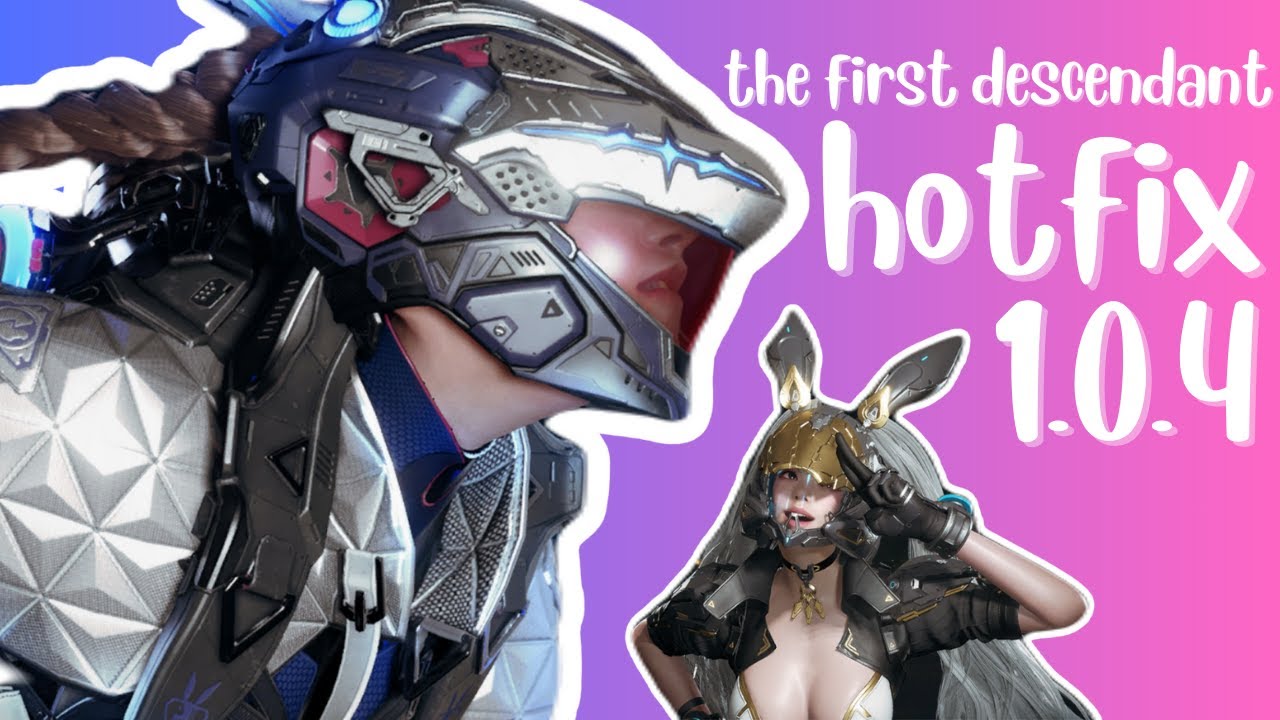 hotfix 1.0.4! // the first descendant