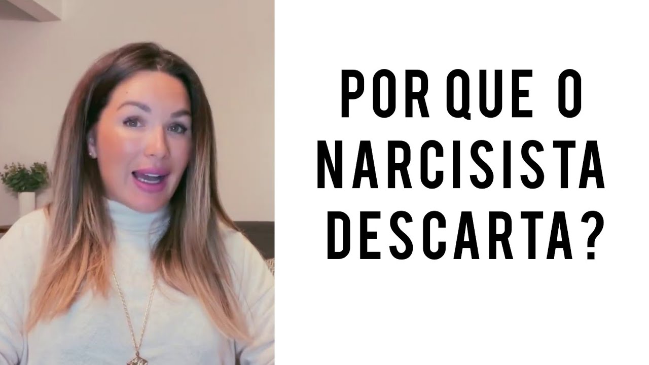 Por que o narcisista descarta?