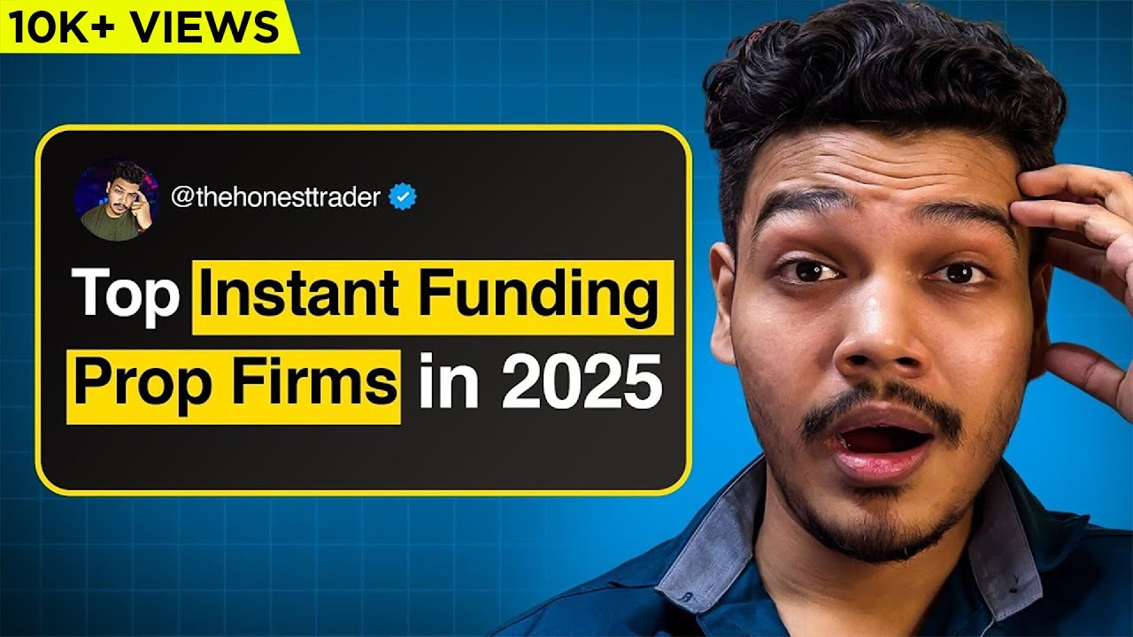 Top 11 Instant Funding Prop Firms in 2025 (No Challenge, Start Trading&nbsp;Instantly)&nbsp;(Hindi)